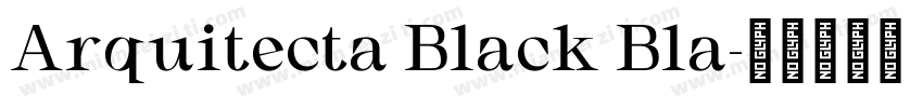 Arquitecta Black Bla字体转换